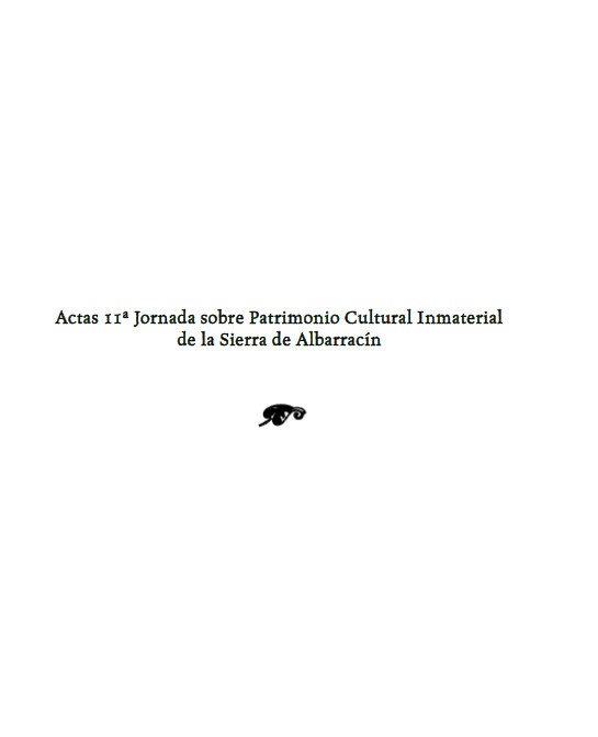 Actas 11 Jornada sobre Patrimonio Inmaterial de la Sierra de Albarracn