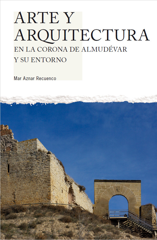 Arte y arquitectura en la Corona de Almudévar y su entorno